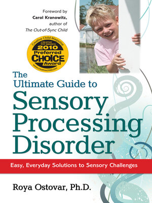 cover image of The Ultimate Guide to Sensory Processing Disorder: Easy, Everyday Solutions to Sensory Challenges